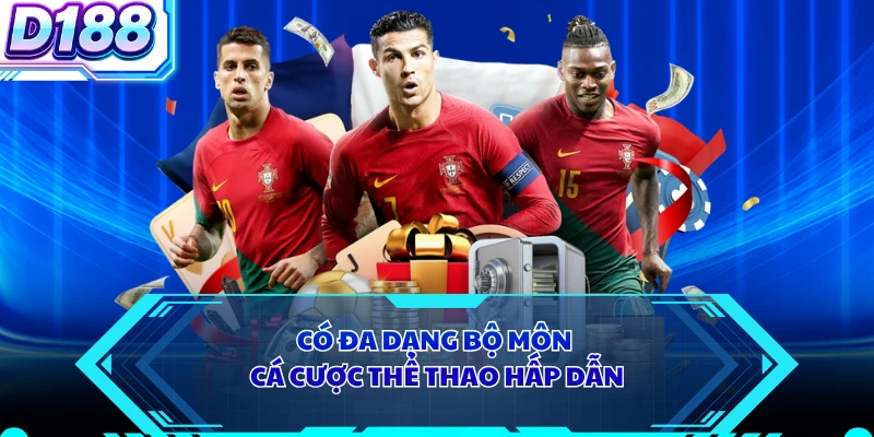 Có đa dạng bộ môn cá cược thể thao hấp dẫn